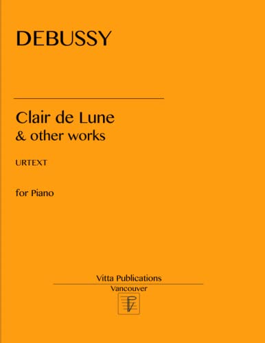 Debussy Clair de Lune: and other works