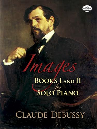 Images: Books I and II for Solo Piano (Dover Classical Piano Music)