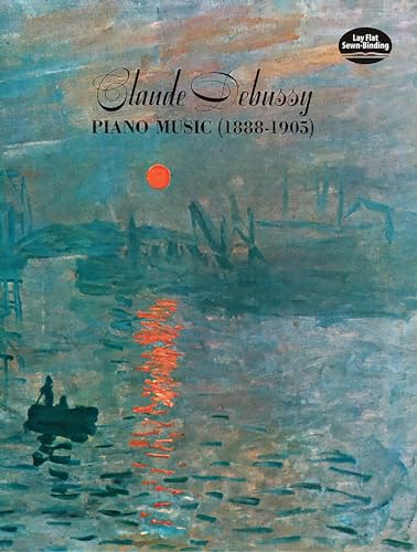 Piano Music: 1888 1905 (Dover Classical Piano Music)