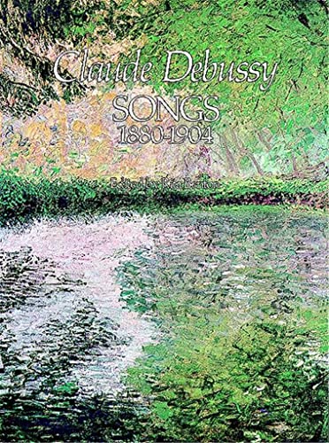 Claude Debussy Songs 1880-1904 Vce (Dover Song Collections) von Dover Publications