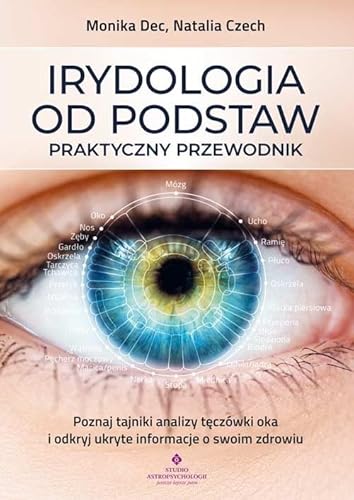 Irydologia od podstaw: Praktyczny przewodnik von Studio Astropsychologii