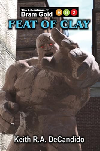 Feat of Clay (Adventures of Bram Gold, Band 2) von eSpec Books