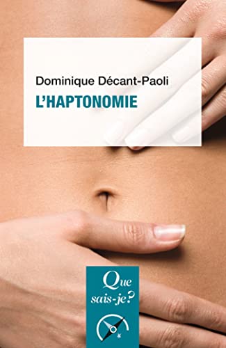 L'Haptonomie: L'être humain et son affectivité