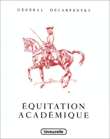 Equitation académique: Préparation aux épreuves internationales de dressage