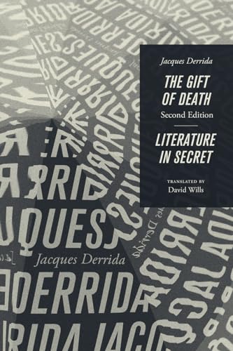 The Gift of Death, Second Edition & Literature in Secret (Religion and Postmodernism) von University of Chicago Press