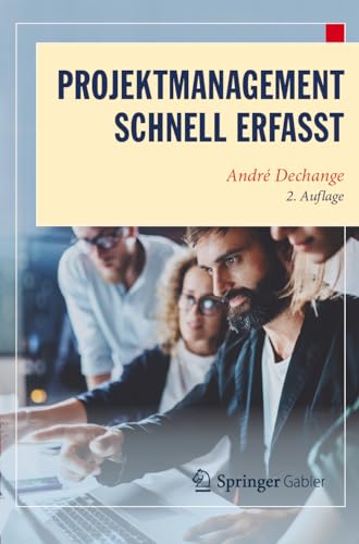 Projektmanagement – Schnell erfasst (Wirtschaft – Schnell erfasst)