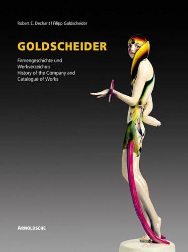 Goldscheider - Firmengeschichte und Werkverzeichnis