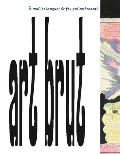 Art brut. À moi les langues de feu qui embrasent von RMN