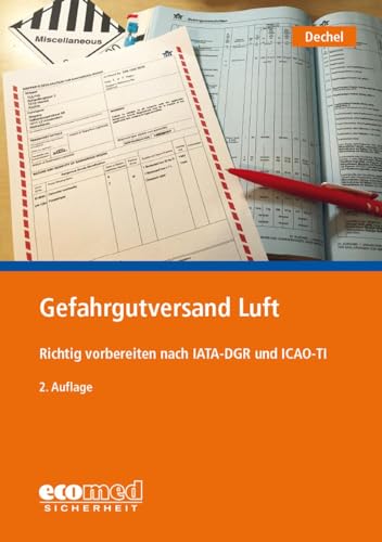 Gefahrgutversand Luft: Richtig vorbereiten nach IATA-DGR und ICAO-TI von ecomed