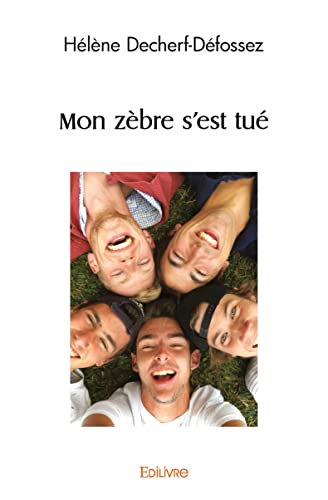 Mon zèbre s'est tué