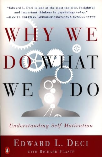 Why We Do What We Do: Understanding Self-Motivation