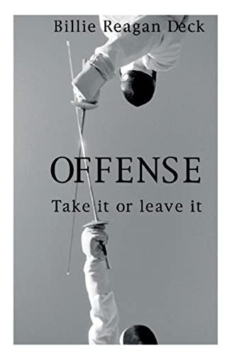 Offense: Take It Or Leave It von CREATESPACE