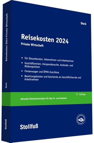 Reisekosten 2024: Private Wirtschaft (Stollfuss-Ratgeber) von Stollfuß Verlag