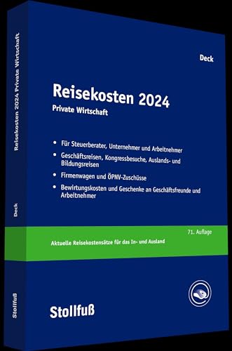 Reisekosten 2024: Private Wirtschaft (Stollfuss-Ratgeber) von Stollfuß Verlag