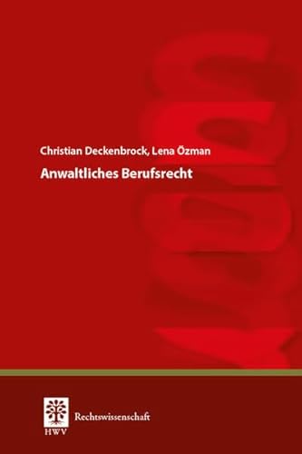 Anwaltliches Berufsrecht