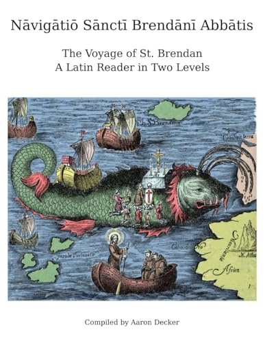 Nāvigātiō Sānctī Brendānī Abbātis: The Voyage of St. Brendan: a Latin Reader in Two Levels von Independently published