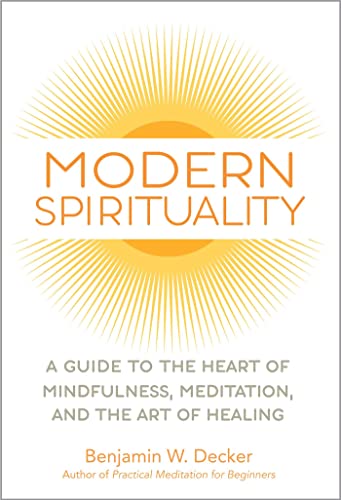 Modern Spirituality: A Guide to the Heart of Mindfulness, Meditation, and the Art of Healing von Rockridge Press