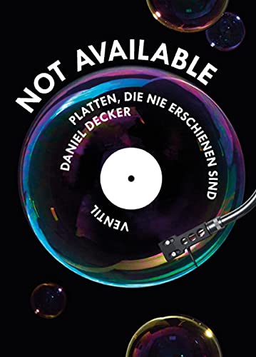 Not Available: Platten, die nicht erschienen sind von Ventil Verlag