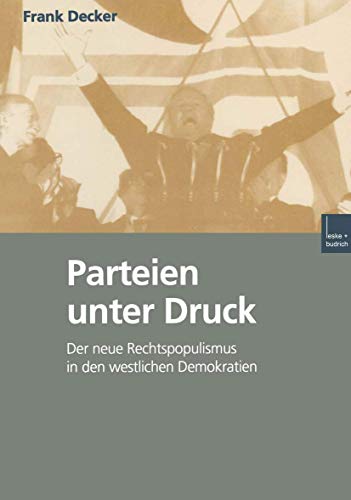 Parteien unter Druck: Der neue Rechtspopulismus in den westlichen Demokratien (German Edition)