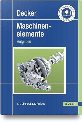 Decker Maschinenelemente: Aufgaben von Carl Hanser Verlag GmbH & Co. KG