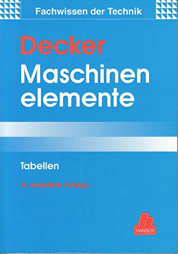 Maschinenelemente: Gestaltung und Berechnung 14., erweiterte Auflage (Das Fachwissen des Technikers)