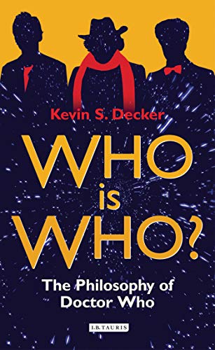 Who is Who?: The Philosophy of Doctor Who von I. B. Tauris & Company