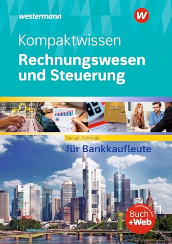 Kompaktwissen Rechnungswesen und Steuerung für Bankkaufleute: Schulbuch von Westermann Berufliche Bildung