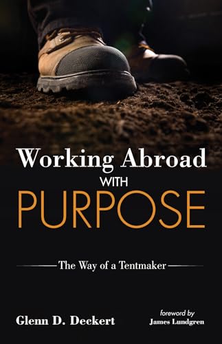 Working Abroad with Purpose: The Way of a Tentmaker von Wipf & Stock Publishers