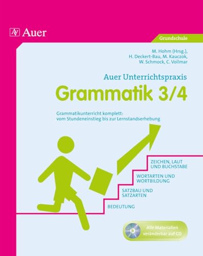 Grammatik Klasse 3-4: Grammatikunterricht komplett: vom Stundeneinstieg bis zur Lernkontrolle