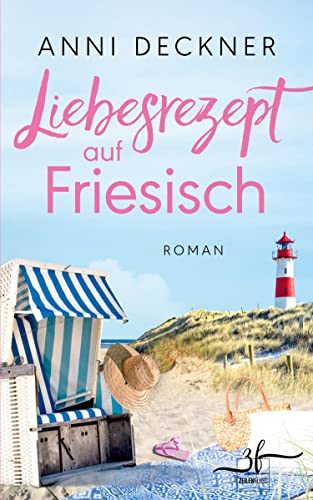 Liebesrezept auf Friesisch: Liebesroman