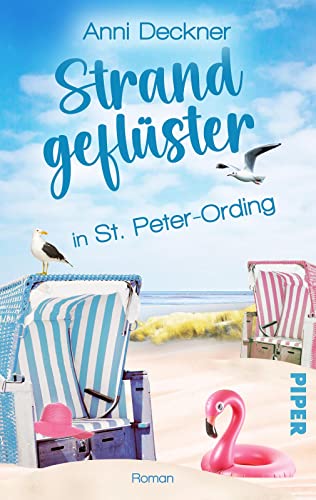 Strandgeflüster in St. Peter-Ording: Ein Nordsee-Roman | Ein turbulenter Liebesroman an der Nordsee-Küste Strandgeflüster in St. Peter-Ording: Ein Nordsee-Roman | Ein turbulenter Liebesroman an der Nordsee-Küste