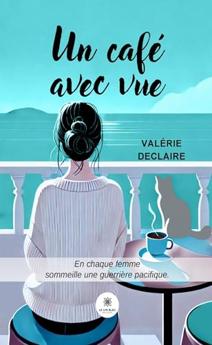 Un café avec vue von LE LYS BLEU EDITIONS SAS