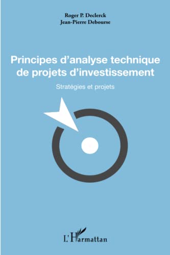 Principes d'analyse technique de projets d'investissement: Stratégies et projets von L'HARMATTAN