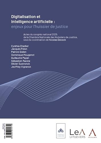 Digitalisation et intelligence artificielle: enjeux pour l’huissier de justice Digitalisation et intelligence artificielle: enjeux pour l’huissier de justice von ANTHEMIS