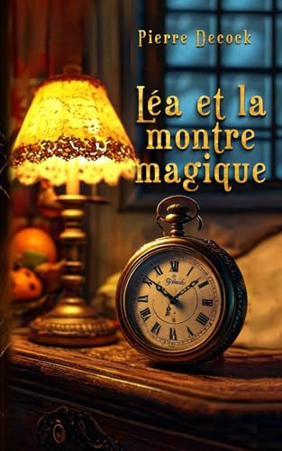 Léa et la montre magique von Independently published