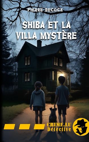 Shiba et la villa Mystère von Crime.lu