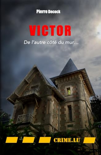 Victor: De l'autre côté du mur