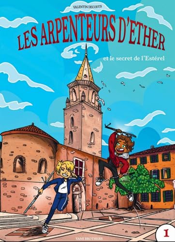 Les Arpenteurs d'Ether: Le secret de l'Estérel