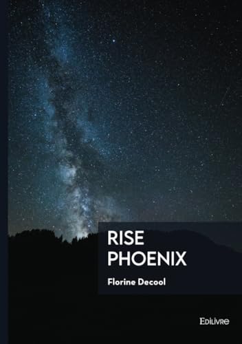 Rise Phoenix von Edilivre