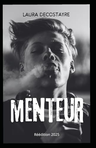 MENTEUR: Réédition 2025 von Independently published
