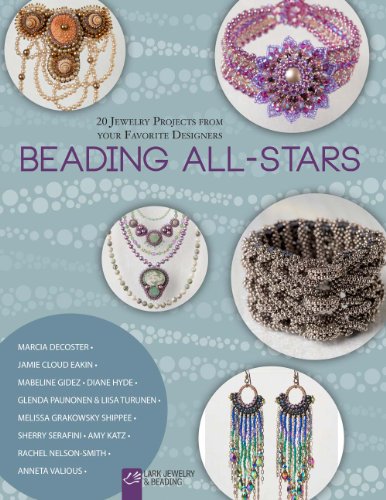 Beading All-Stars: 20 Jewelry Projects from Your Favorite Designers