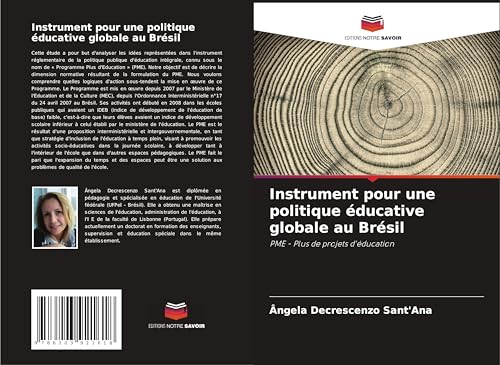 Instrument pour une politique éducative globale au Brésil: PME - Plus de projets d'éducation von Editions Notre Savoir
