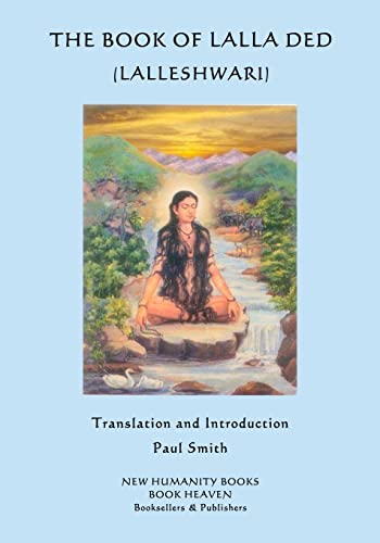 The Book of Lalla Ded (Lalleshwari) von CREATESPACE