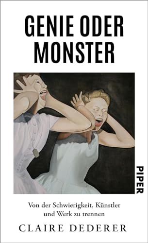 Genie oder Monster: Von der Schwierigkeit, Künstler und Werk zu trennen | Ausgezeichnet von der Los Angeles Times mit dem Award für autobiografische Prosa