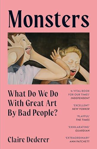Monsters: What Do We Do with Great Art by Bad People? von Sceptre