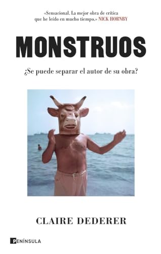 Monstruos: ¿Se puede separar el autor de su obra? (CULTURA) von Ediciones Península