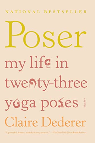 POSER: My Life in Twenty-three Yoga Poses
