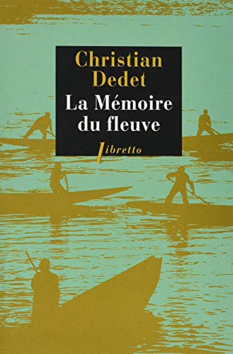 La mémoire du fleuve: L'Afrique aventureuse de Jean Michonnet