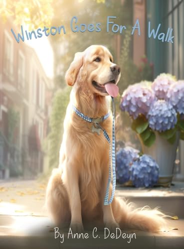 Winston Goes For A Walk von Bellevue Publishers