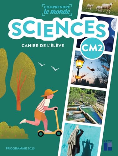 Sciences CM2 - Cahier de l'élève - programmes 2023 von RETZ
